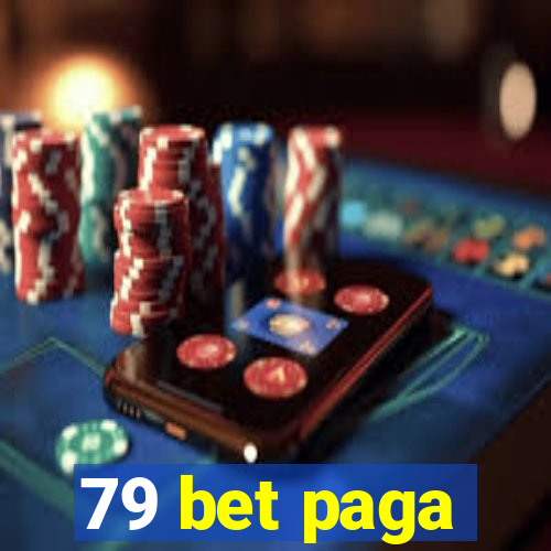 79 bet paga